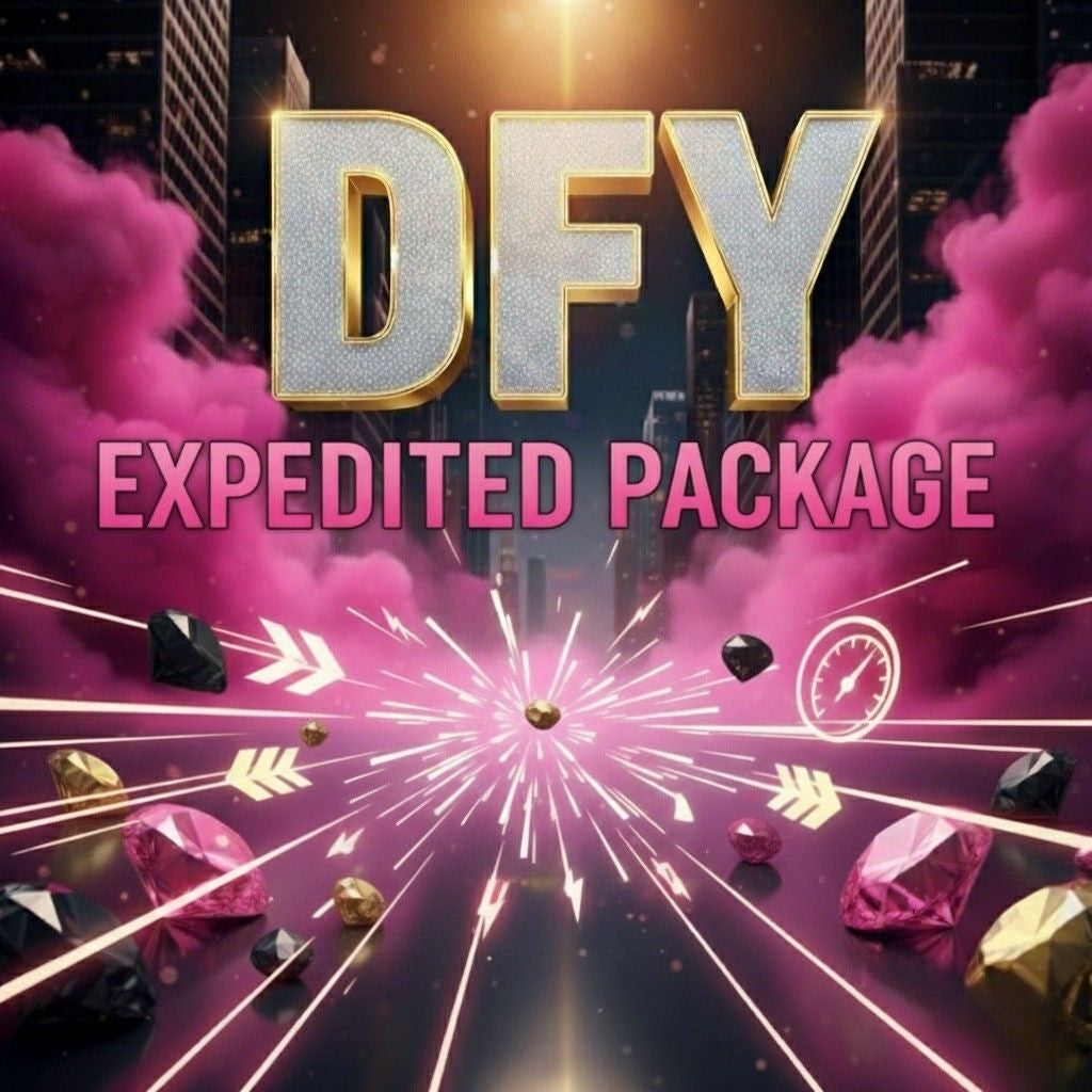 DFY Expedited Package